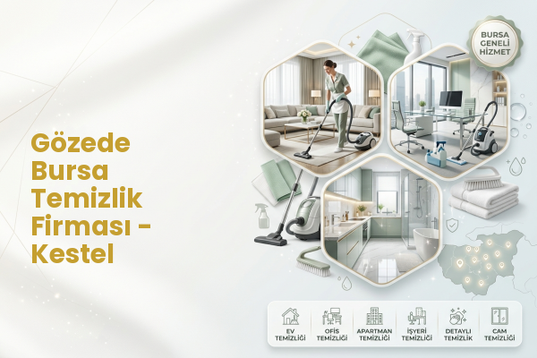 Gözede Bursa Temizlik Firması - Kestel