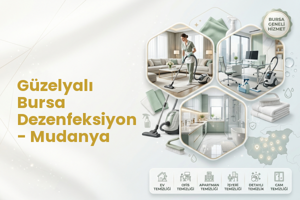 Güzelyalı Bursa Dezenfeksiyon - Mudanya