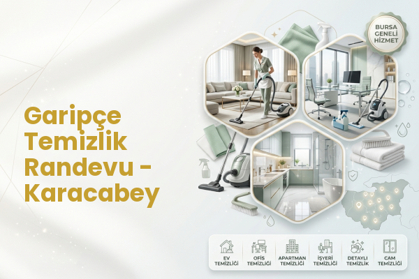 Garipçe Temizlik Randevu - Karacabey