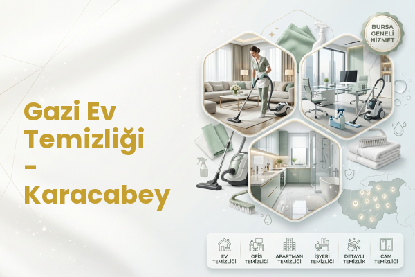Gazi Ev Temizliği - Karacabey
