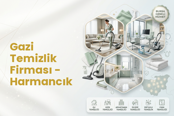 Gazi Temizlik Firması - Harmancık