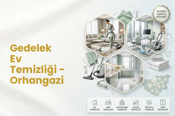 Gedelek Ev Temizliği - Orhangazi