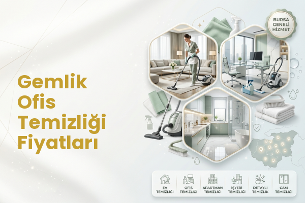 Gemlik Ofis Temizliği Fiyatları