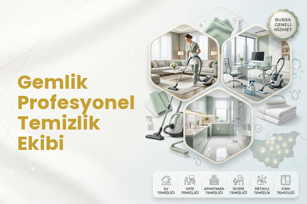 Gemlik Profesyonel Temizlik Ekibi