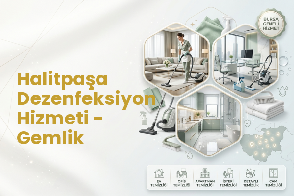 Halitpaşa Dezenfeksiyon Hizmeti - Gemlik