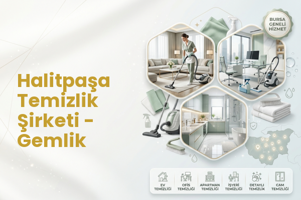 Halitpaşa Temizlik Şirketi - Gemlik