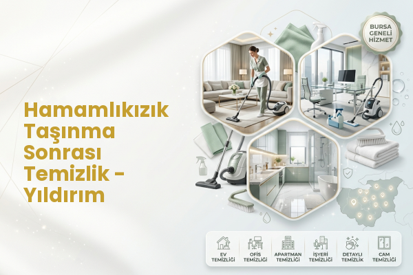 Hamamlıkızık Taşınma Sonrası Temizlik - Yıldırım