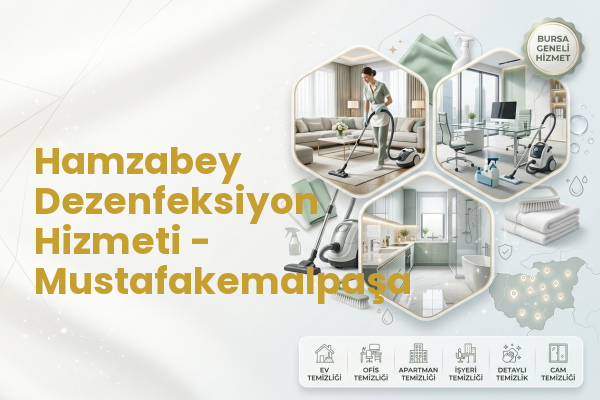 Hamzabey Dezenfeksiyon Hizmeti - Mustafakemalpaşa
