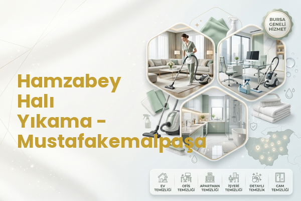 Hamzabey Halı Yıkama - Mustafakemalpaşa