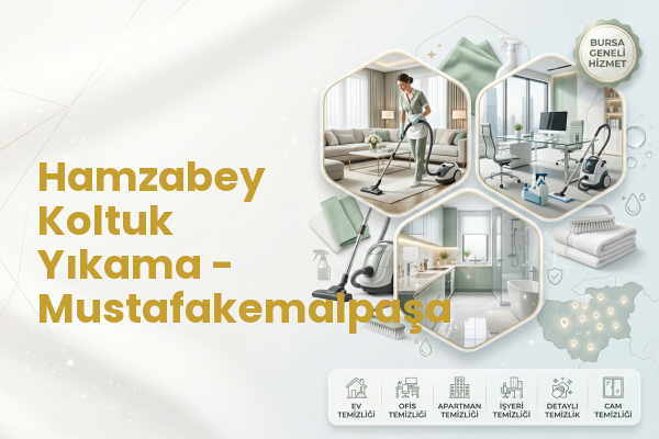 Hamzabey Koltuk Yıkama - Mustafakemalpaşa