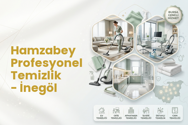 Hamzabey Profesyonel Temizlik - İnegöl
