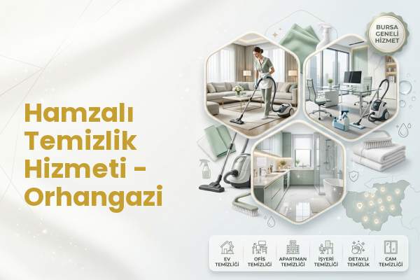 Hamzalı Temizlik Hizmeti - Orhangazi