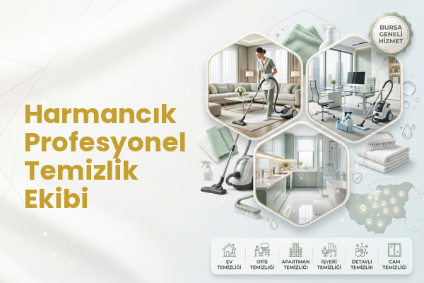 Harmancık Profesyonel Temizlik Ekibi