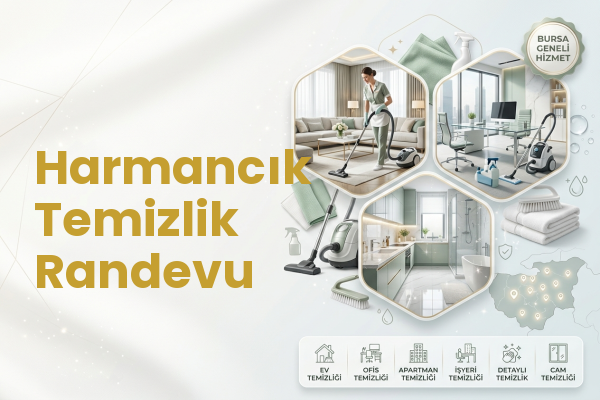 Harmancık Temizlik Randevu