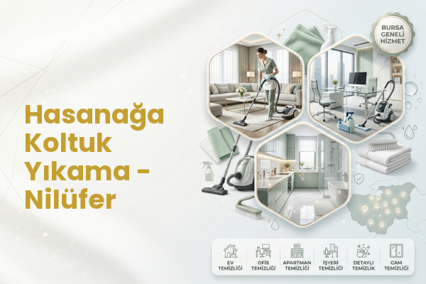 Hasanağa Koltuk Yıkama - Nilüfer