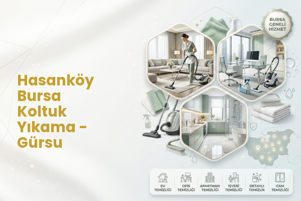 Hasanköy Bursa Koltuk Yıkama - Gürsu