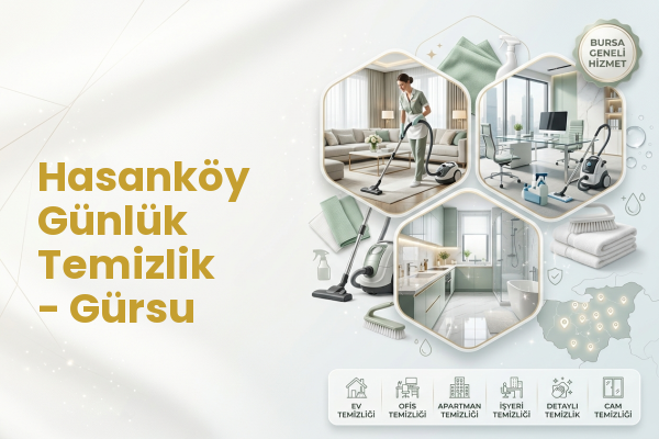 Hasanköy Günlük Temizlik - Gürsu