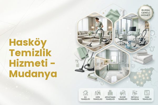 Hasköy Temizlik Hizmeti - Mudanya