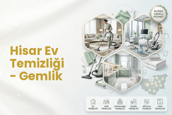 Hisar Ev Temizliği - Gemlik