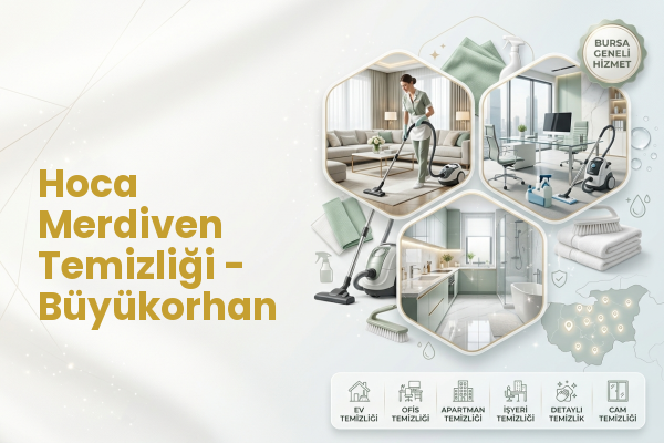 Hoca Merdiven Temizliği - Büyükorhan