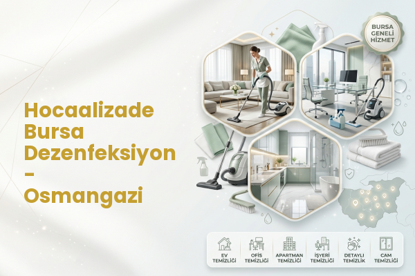 Hocaalizade Bursa Dezenfeksiyon - Osmangazi