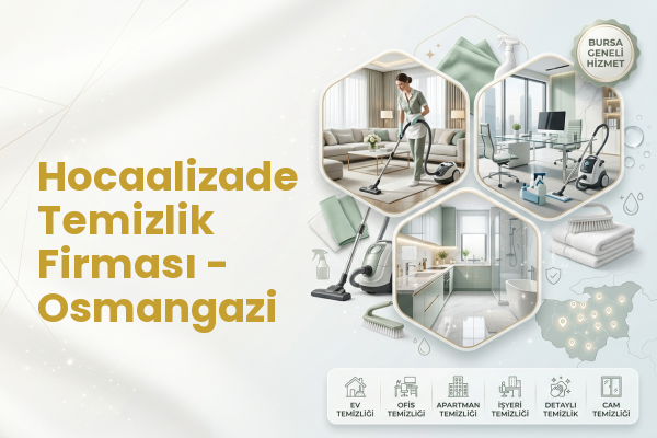Hocaalizade Temizlik Firması - Osmangazi