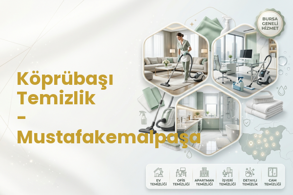 Köprübaşı Temizlik - Mustafakemalpaşa
