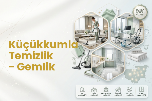 Küçükkumla Temizlik - Gemlik