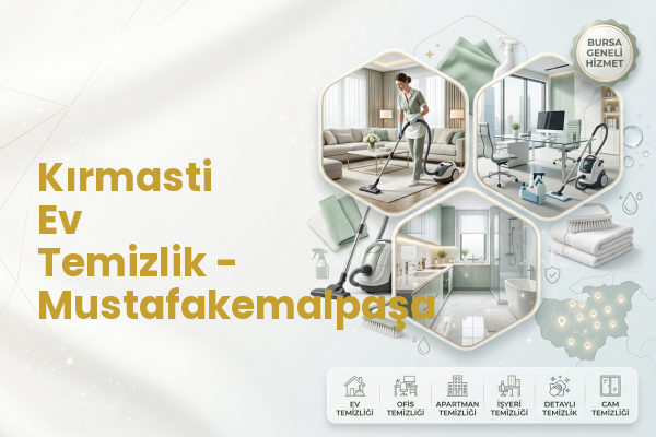 Kırmasti Ev Temizlik - Mustafakemalpaşa