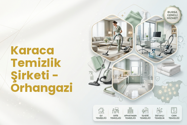 Karaca Temizlik Şirketi - Orhangazi