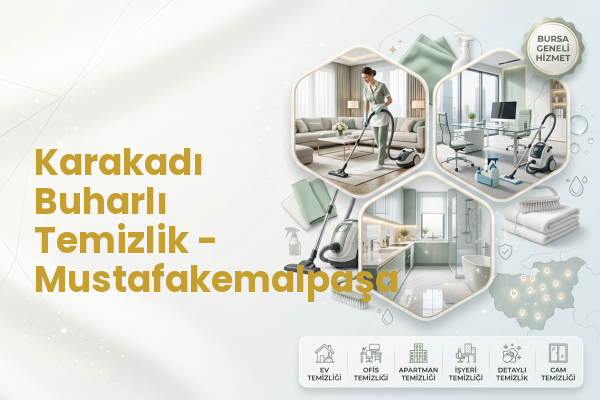 Karakadı Buharlı Temizlik - Mustafakemalpaşa