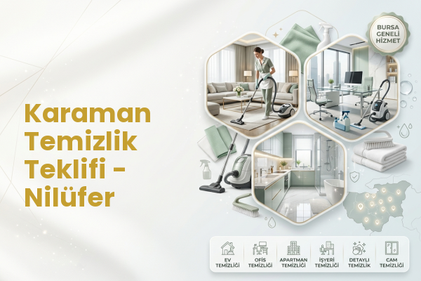 Karaman Temizlik Teklifi - Nilüfer