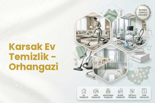 Karsak Ev Temizlik - Orhangazi