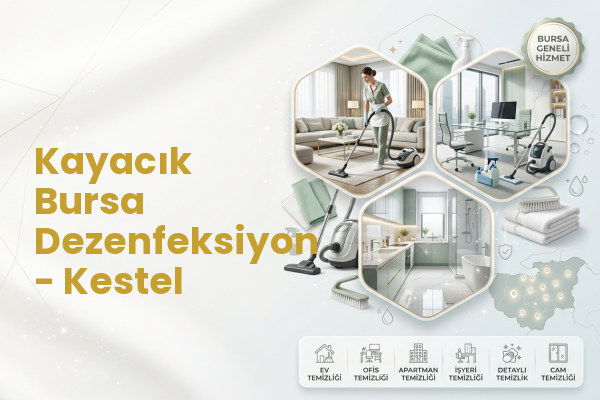 Kayacık Bursa Dezenfeksiyon - Kestel