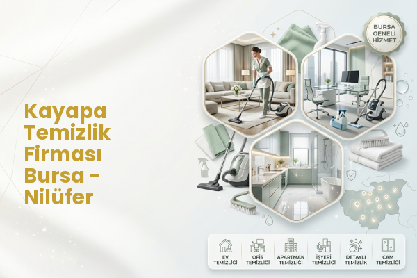 Kayapa Temizlik Firması Bursa - Nilüfer