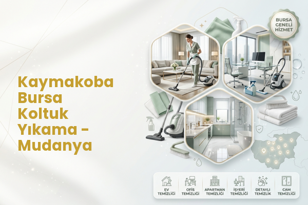 Kaymakoba Bursa Koltuk Yıkama - Mudanya