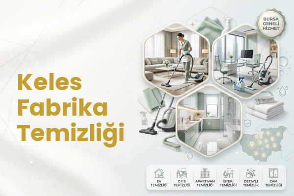 Keles Fabrika Temizliği
