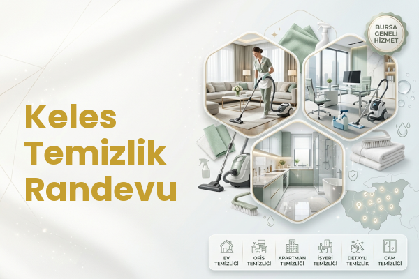 Keles Temizlik Randevu