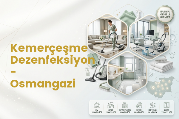 Kemerçeşme Dezenfeksiyon - Osmangazi