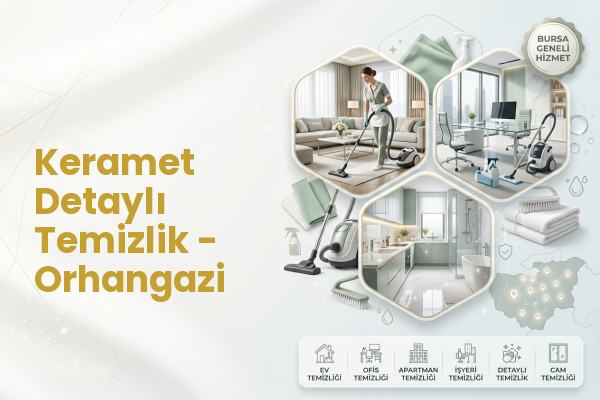 Keramet Detaylı Temizlik - Orhangazi