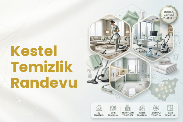 Kestel Temizlik Randevu