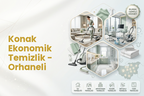 Konak Ekonomik Temizlik - Orhaneli