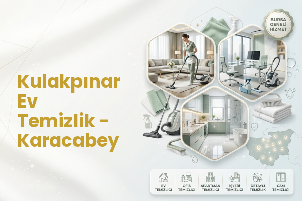 Kulakpınar Ev Temizlik - Karacabey