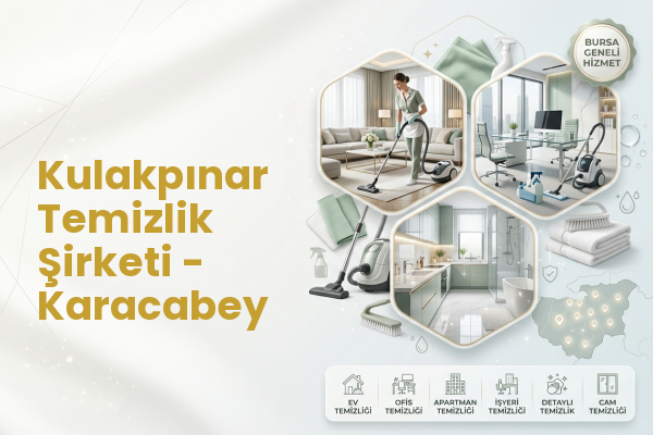 Kulakpınar Temizlik Şirketi - Karacabey