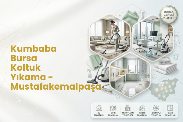Kumbaba Bursa Koltuk Yıkama - Mustafakemalpaşa