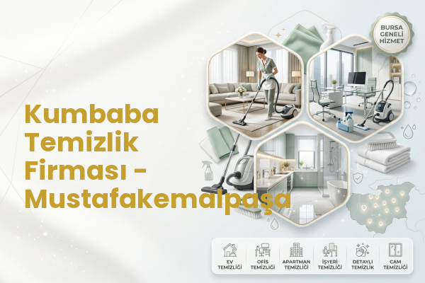 Kumbaba Temizlik Firması - Mustafakemalpaşa