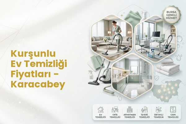 Kurşunlu Ev Temizliği Fiyatları - Karacabey