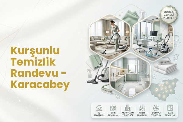 Kurşunlu Temizlik Randevu - Karacabey