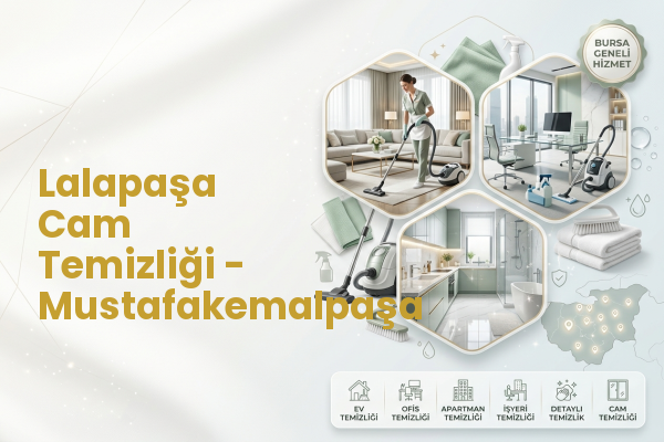Lalapaşa Cam Temizliği - Mustafakemalpaşa
