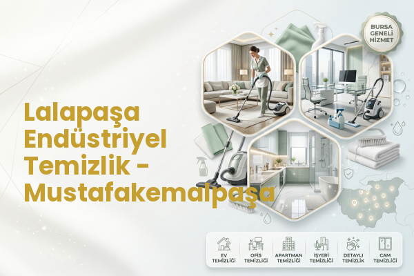 Lalapaşa Endüstriyel Temizlik - Mustafakemalpaşa